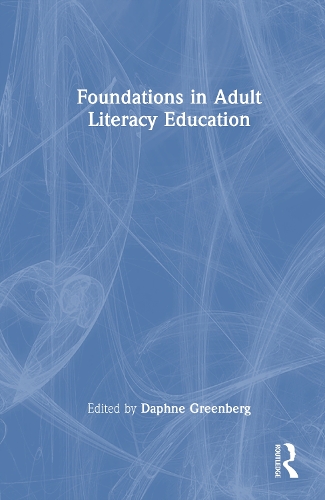 Foundations in Adult Literacy Education.