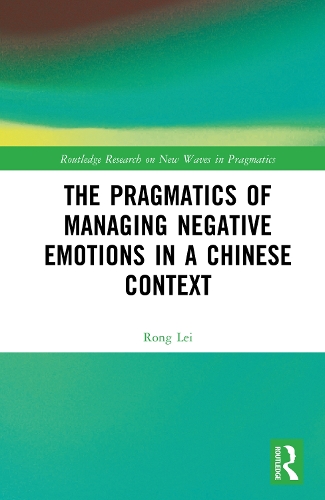 The Pragmatics of Managing Negative Emotions in a Chinese Context.