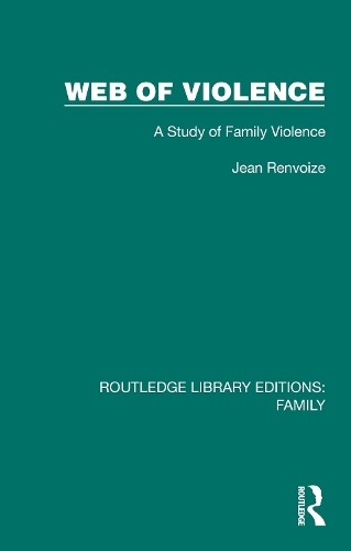 Web of Violence: A Study of Family Violence.