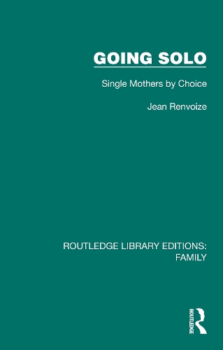 Going Solo: Single Mothers by Choice.