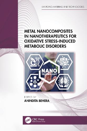 Metal Nanocomposites in Nanotherapeutics for Oxidative Stress-Induced Metabolic Disorders.