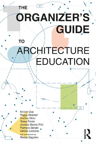 The Organizer's Guide to Architecture Education.