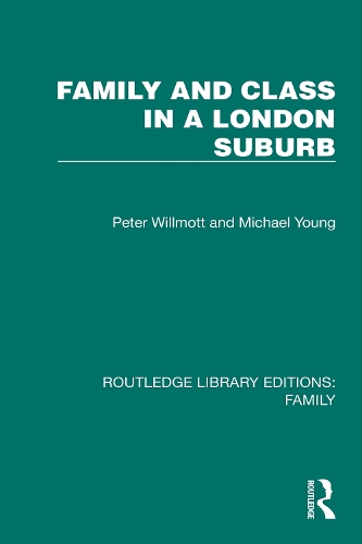 Family and Class in a London Suburb.