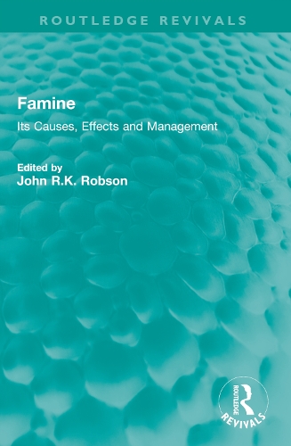 Famine: Its Causes, Effects and Management.