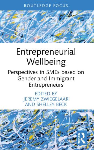 Entrepreneurial Wellbeing: Perspectives in SMEs based on Gender and Immigrant Entrepreneurs.