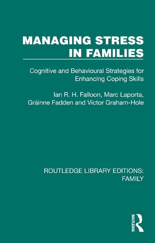 Managing Stress in Families: Cognitive and Behavioural Strategies for Enhancing Coping Skills.