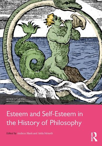 Esteem and Self-Esteem in the History of Philosophy.