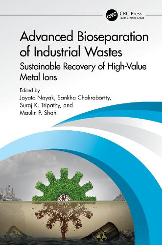 Advanced Bioseparation of Industrial Wastes: Sustainable Recovery of High-Value Metal Ions.