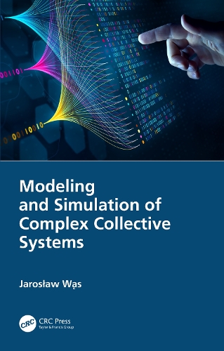 Modeling and Simulation of Complex Collective Systems.