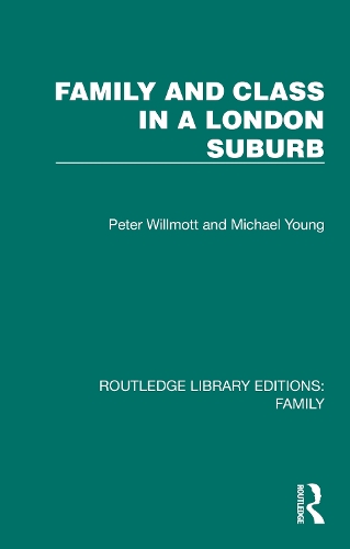 Family and Class in a London Suburb.