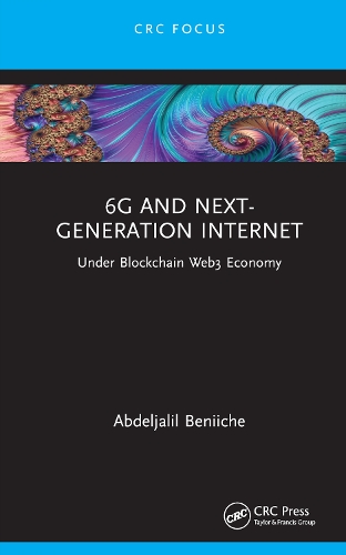 6G and Next-Generation Internet: Under Blockchain Web3 Economy.