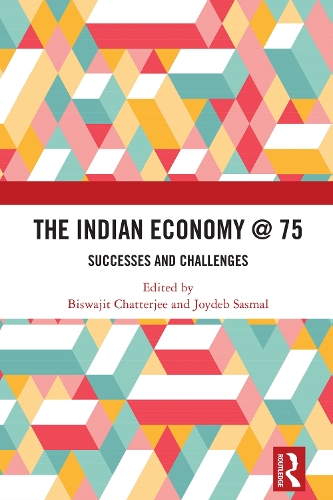 The Indian Economy @ 75: Successes and Challenges.