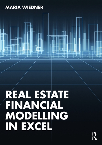 Real Estate Financial Modelling in Excel.