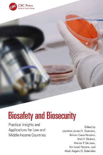 Biosafety and Biosecurity: Practical Insights and Applications for Low and Middle-Income Countries.