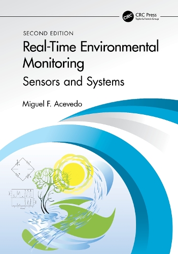 Real-Time Environmental Monitoring: Sensors and Systems - Textbook. 2nd edition