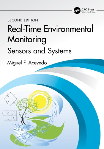 Real-Time Environmental Monitoring: Sensors and Systems - Textbook. 2nd edition