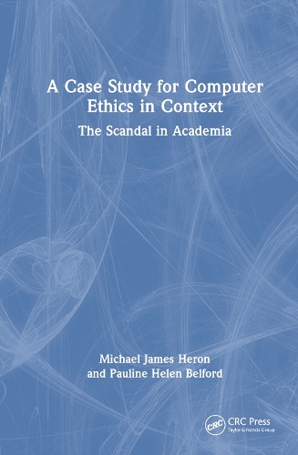 A Case Study for Computer Ethics in Context: The Scandal in Academia.