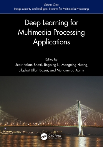 Deep Learning for Multimedia Processing Applications: Volume One: Image Security and Intelligent Systems for Multimedia Processing.