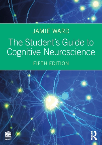 The Student's Guide to Cognitive Neuroscience. 5th edition
