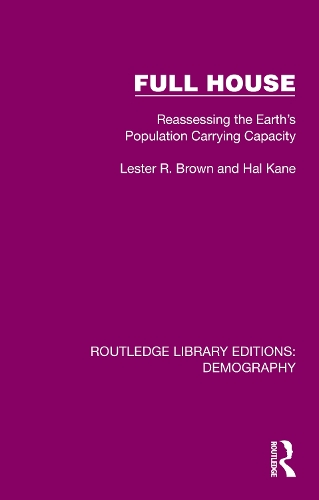 Full House: Reassessing the Earth's Population Carrying Capacity.