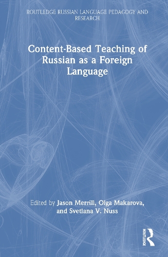 Content-Based Teaching of Russian as a Foreign Language.