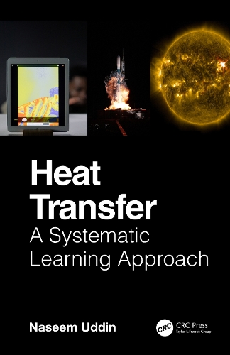 Heat Transfer: A Systematic Learning Approach.