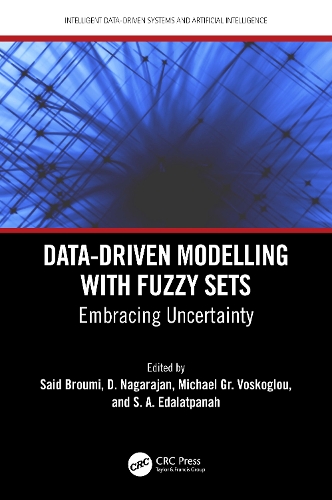 Data-Driven Modelling with Fuzzy Sets: Embracing Uncertainty.