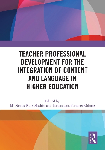 Teacher Professional Development for the Integration of Content and Language in Higher Education.