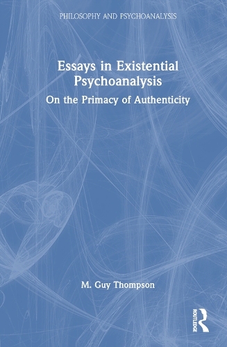 Essays in Existential Psychoanalysis