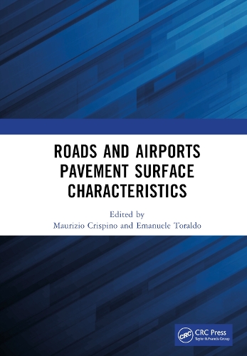 Roads and Airports Pavement Surface Characteristics: Proceedings of the 9th Symposium on Pavement Surface Characteristics (SURF 2022, 12 - 14 September 2022, Milan, Italy).