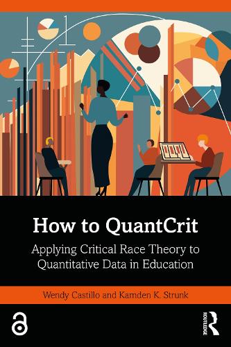 How to QuantCrit: Applying Critical Race Theory to Quantitative Data in Education.