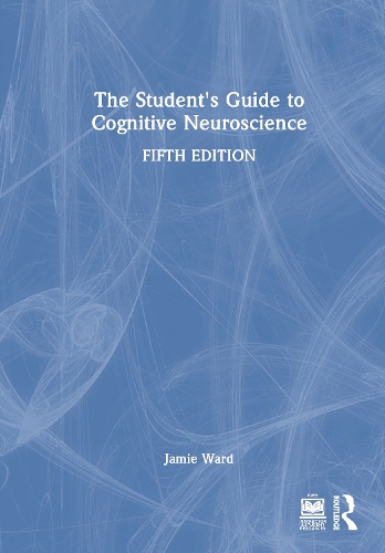 The Student's Guide to Cognitive Neuroscience. 5th edition
