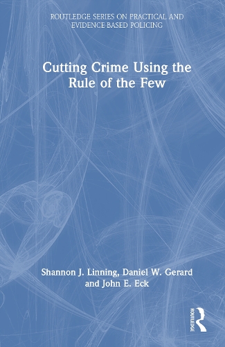 Cutting Crime Using the Rule of the Few.