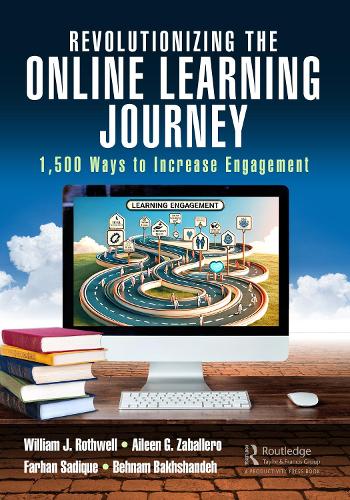 Revolutionizing the Online Learning Journey: 1,500 Ways to Increase Engagement.