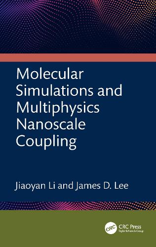 Molecular Simulations and Multiphysics Nanoscale Coupling.