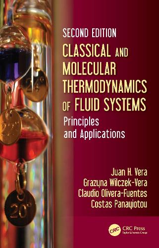 Classical and Molecular Thermodynamics of Fluid Systems: Principles and Applications. 2nd edition