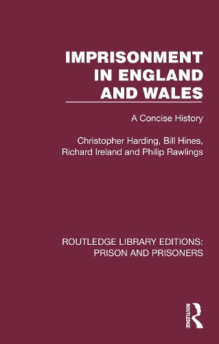 Imprisonment in England and Wales: A Concise History.