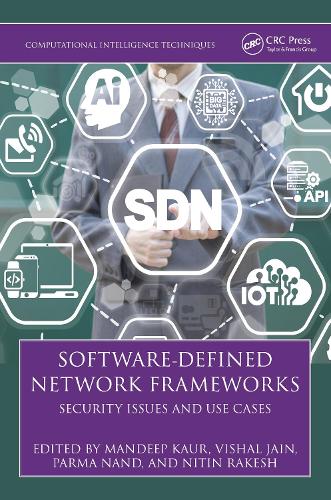 Software-Defined Network Frameworks: Security Issues and Use Cases.
