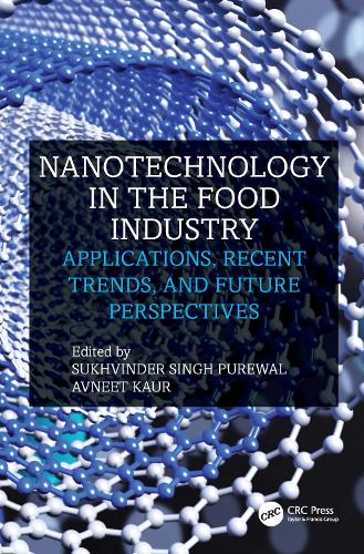 Nanotechnology in the Food Industry: Applications, Recent Trends, and Future Perspectives.