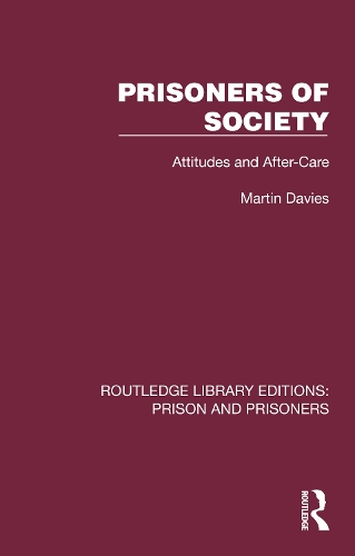Prisoners of Society: Attitudes and After-Care.
