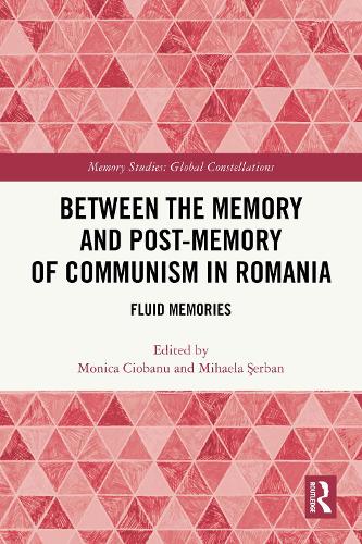 Between the Memory and Post-Memory of Communism in Romania: Fluid Memories.