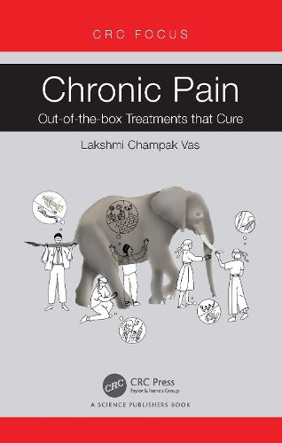 Chronic Pain: Out-of-the-box Treatments that Cure.