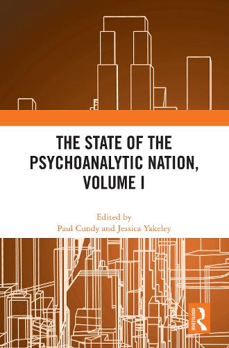 The State of the Psychoanalytic Nation. Volume I.