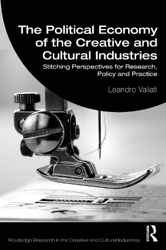 The Political Economy of the Creative and Cultural Industries: Stitching Perspectives for Research, Policy and Practice.