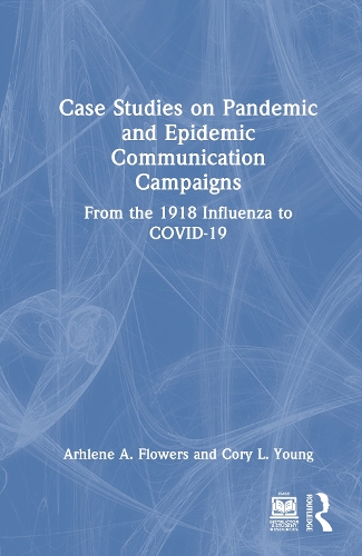 Case Studies on Pandemic and Epidemic Communication Campaigns