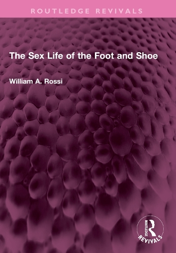 The Sex Life of the Foot and Shoe.