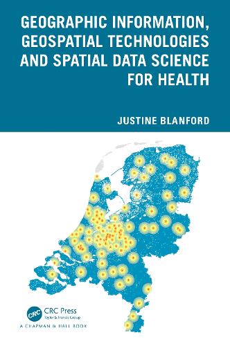 Geographic Information, Geospatial Technologies and Spatial Data Science for Health.