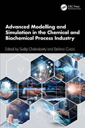 Advanced Modelling and Simulation in the Chemical and Biochemical Process Industry.