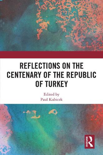 Reflections on the Centenary of the Republic of Turkey.