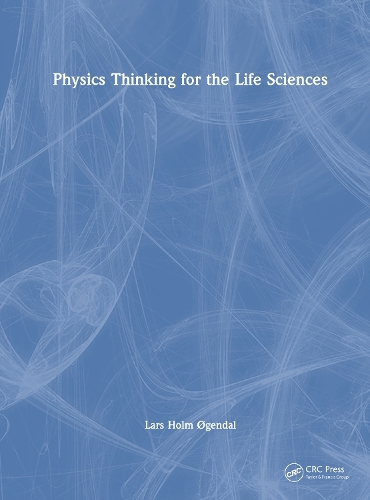 Physics Thinking for the Life Sciences.